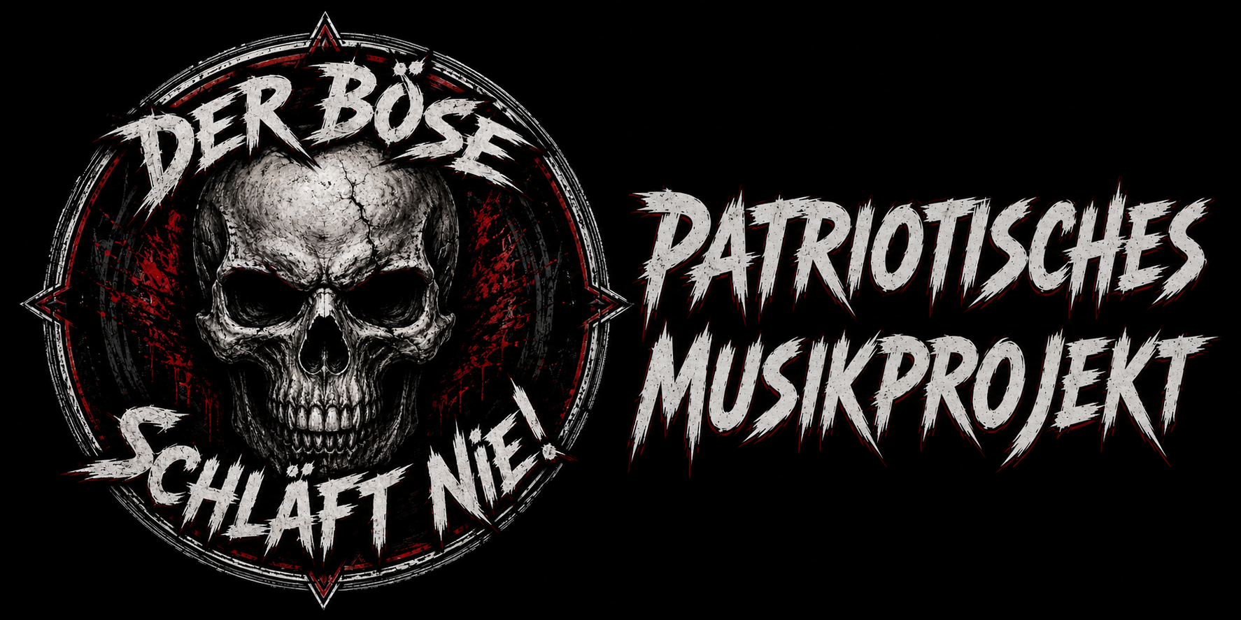 Der Böse schläft nie! - Patriotisches Musikprojekt